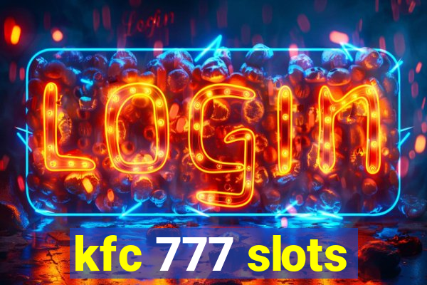 kfc 777 slots